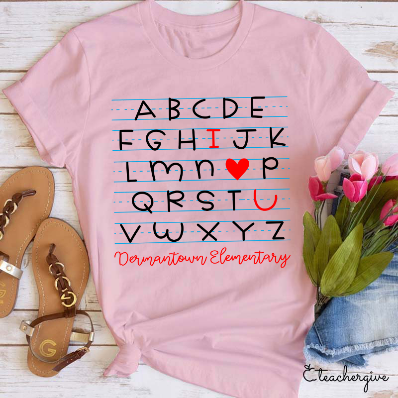 Personalized I Love You Alphabet Teacher T-Shirt
