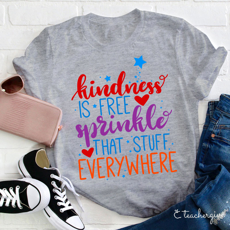 Kindness Is Free T-Shirt