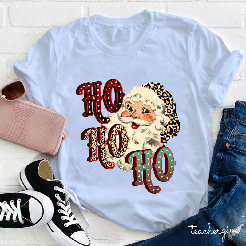 HO HO HO I'm Coming Teacher T-Shirt