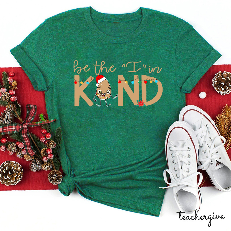 Be The I In Kind The Good Egg Teacher T-Shirt