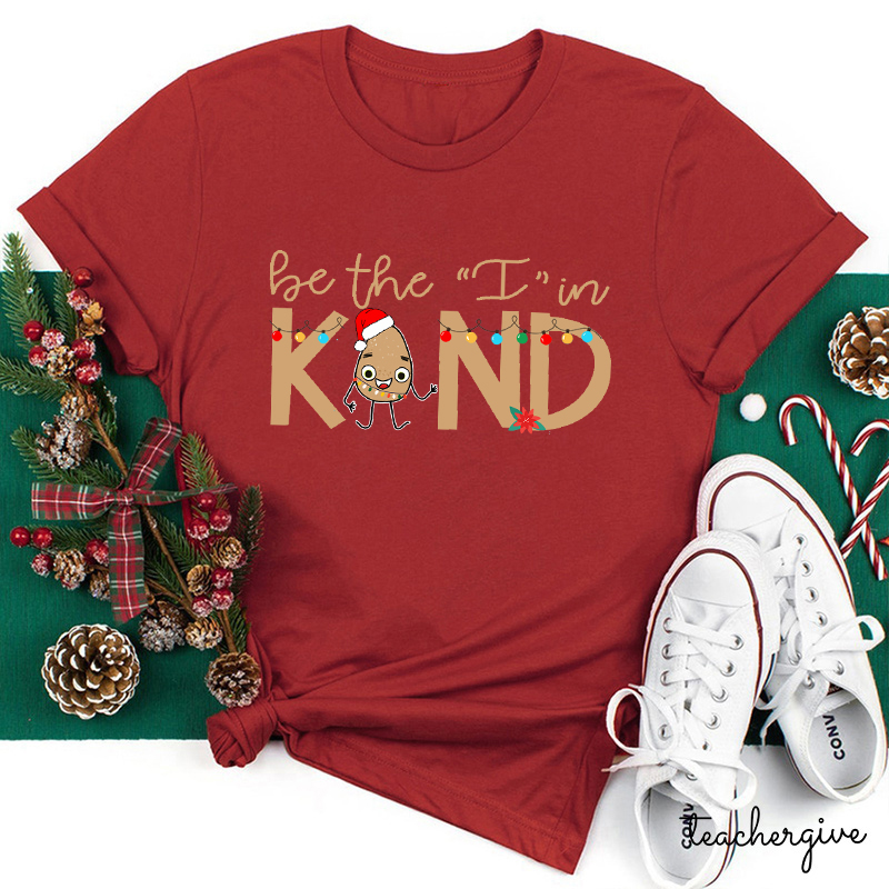 Be The I In Kind The Good Egg Teacher T-Shirt