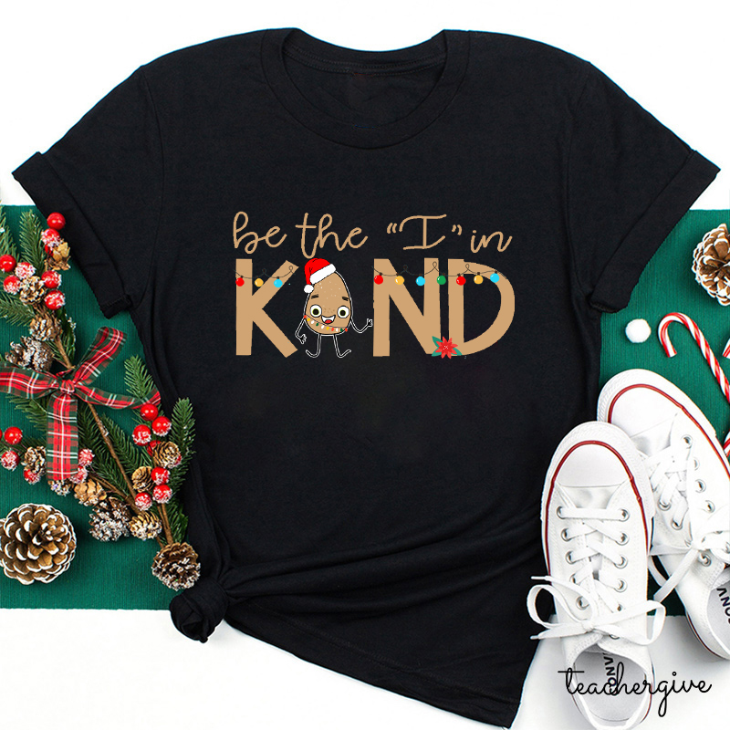 Be The I In Kind The Good Egg Teacher T-Shirt