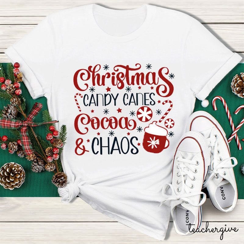 Christmas Candy Canes Cocoa And Chaos Teacher T-Shirt