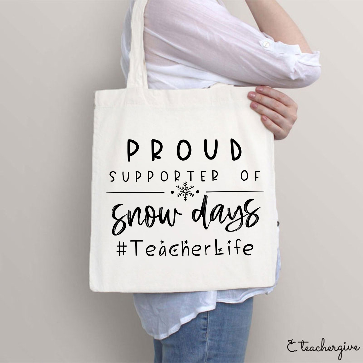 Proud Supporter Of Snow Days Teacher Tote Bag