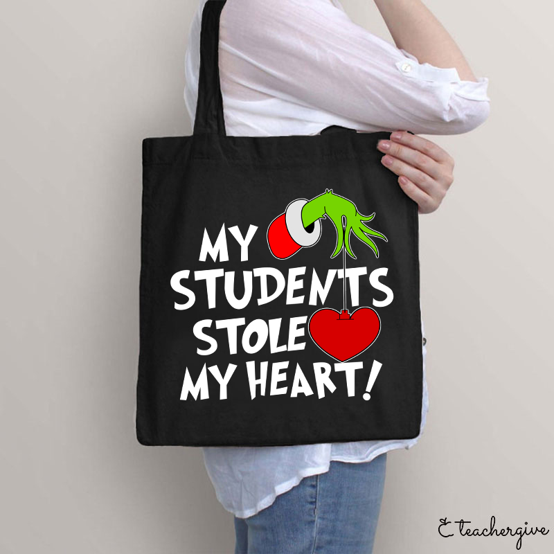My Students Stole My Heart Teacher Tote Bag