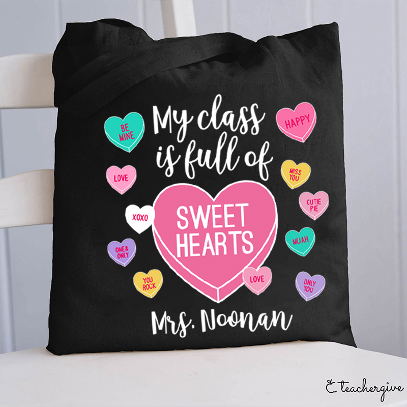 Personalized My Class Is Full Of Sweethearts Teacher Tote Bag