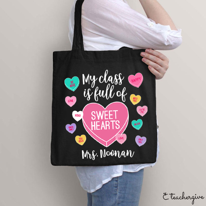 Personalized My Class Is Full Of Sweethearts Teacher Tote Bag