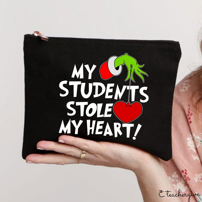 My Students Stole My Heart Teacher Makeup Bag
