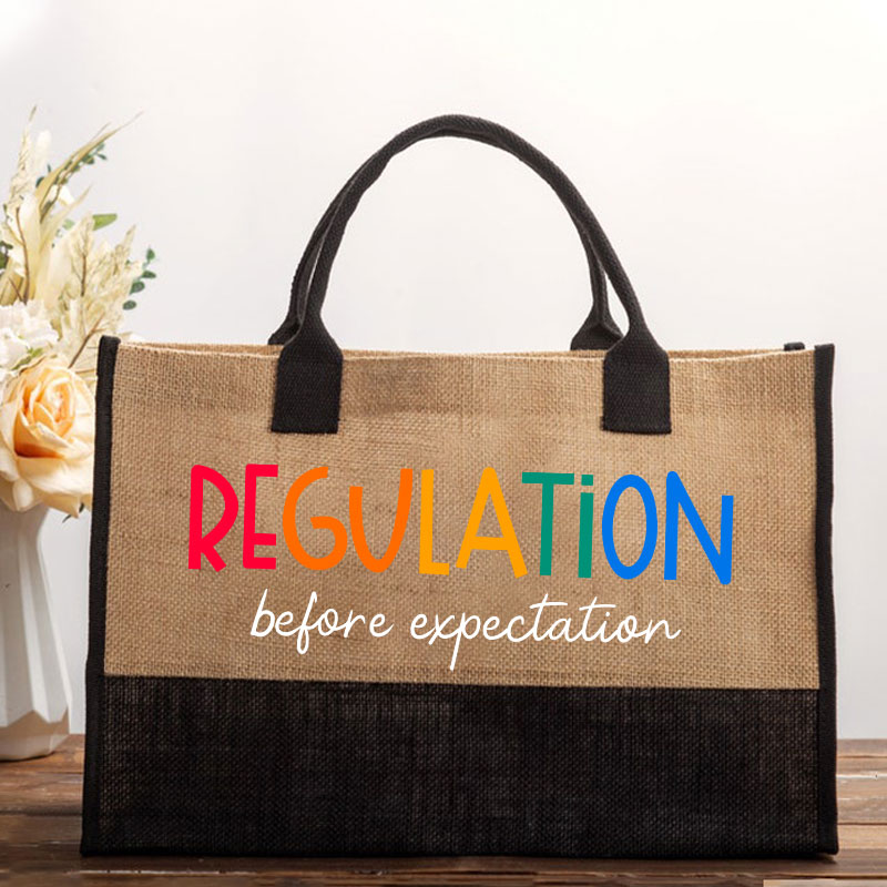 Regulation Before Expectation Teacher Tote Bag