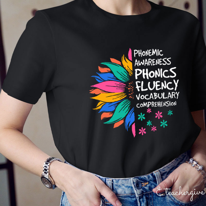 Phonemic Awareness Phonics Fluency Vocabulary Comprehension Teacher T-Shirt