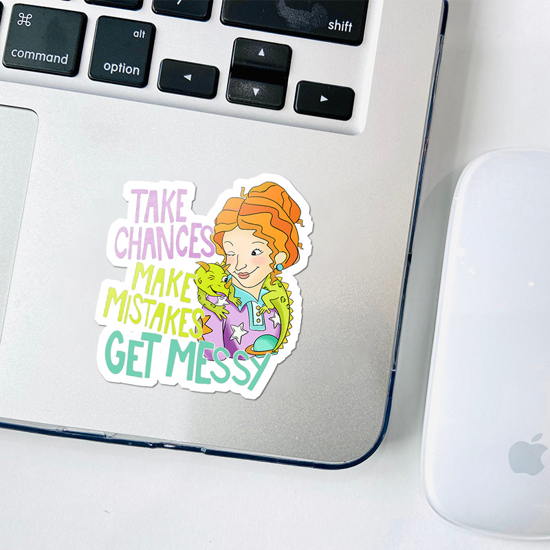 Take Chances Make Mistakes Get Messy Teacher Stickers