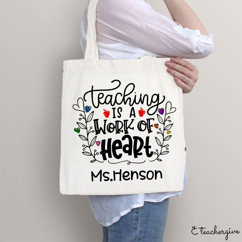 Personalized Teaching Is A Work Of Heart Teacher Tote Bag