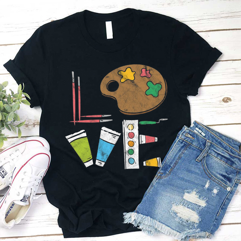 Painting Equipment Love Teacher T-Shirt