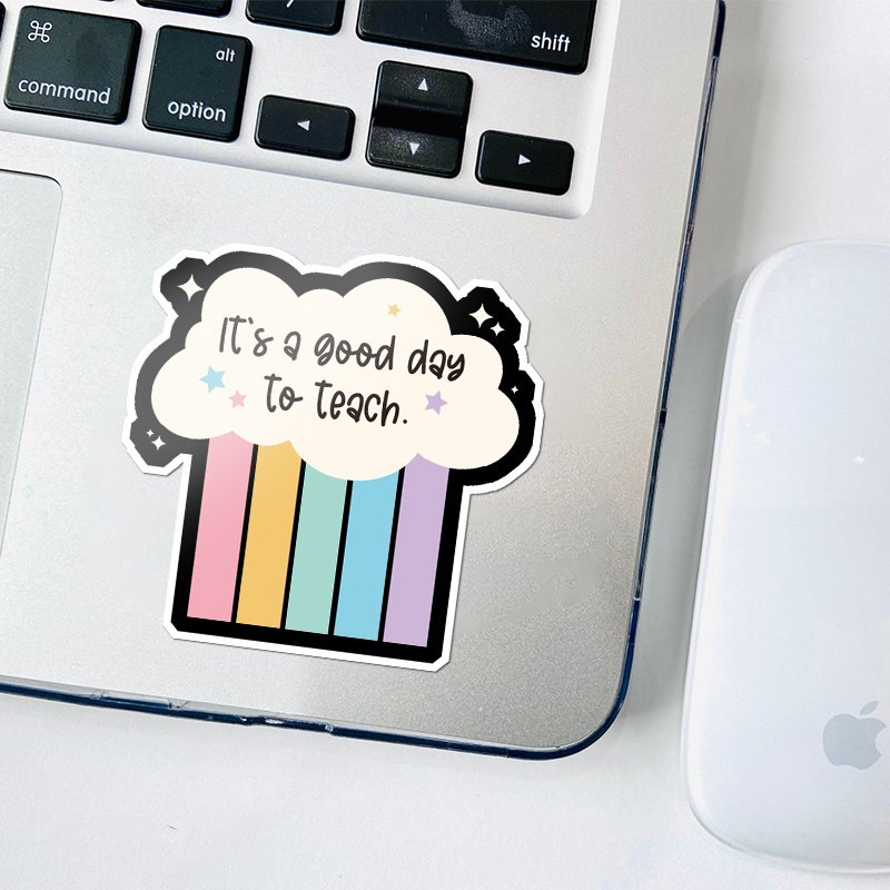 It's A Good Day To Teach Teacher Stickers