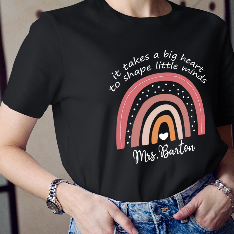 Personalized It Takes A Big Heart To Shape Little Minds Teacher T-Shirt
