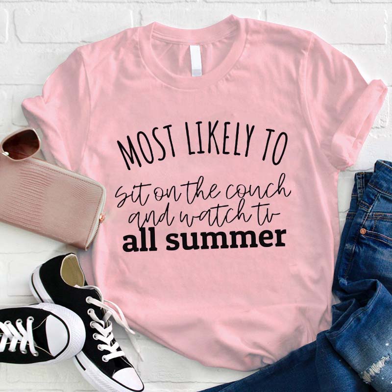 Personalized Most Likely To All Summer Teacher T-Shirt