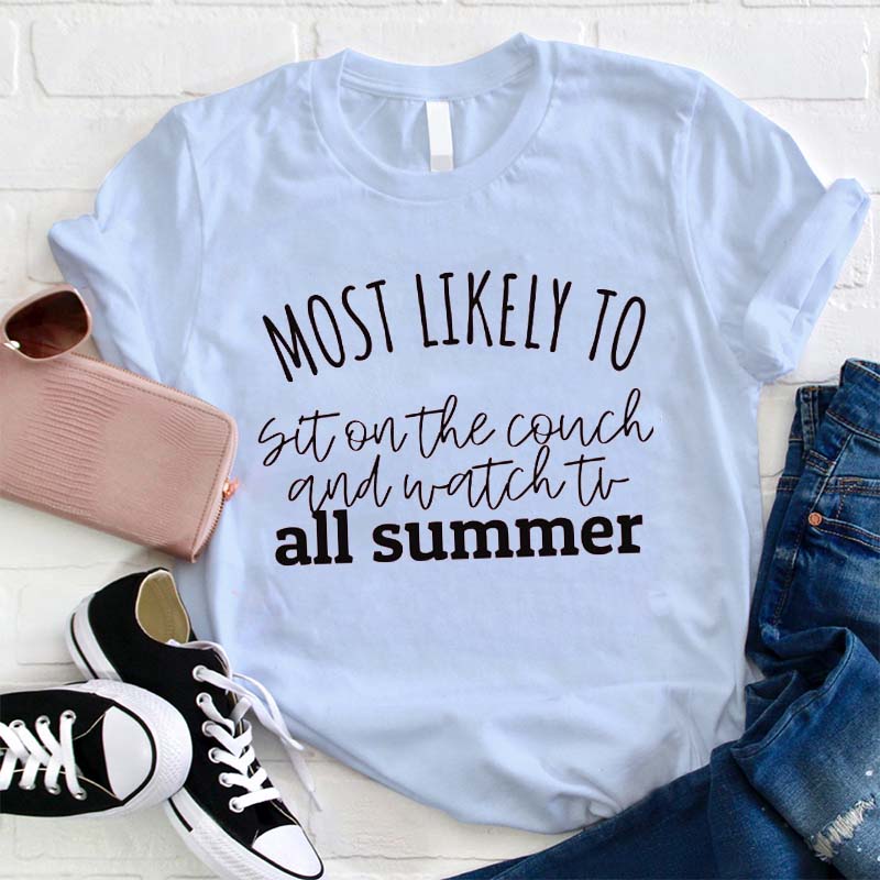 Personalized Most Likely To All Summer Teacher T-Shirt