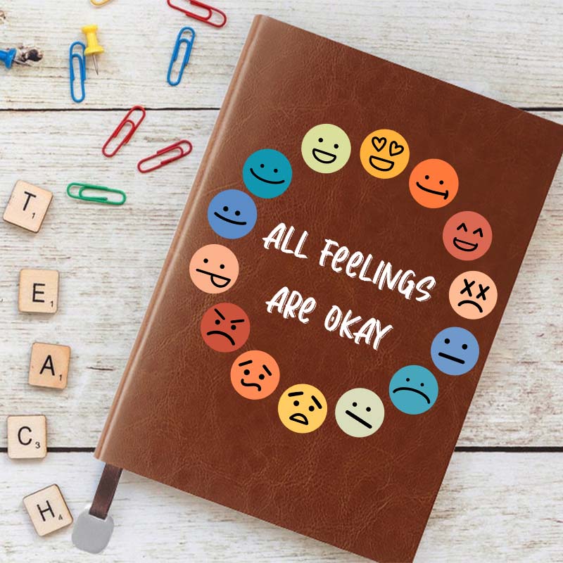 All Feelings Are Okay Notebook