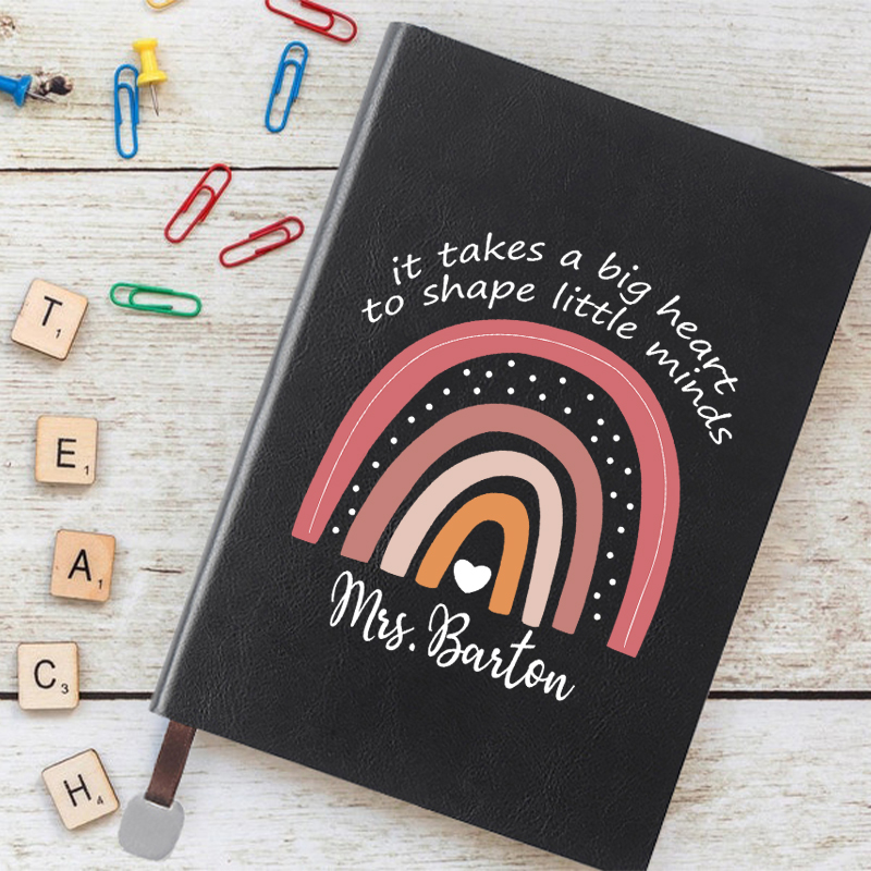 Personalized It Takes A Big Heart To Shape Little Minds Teacher Notebook