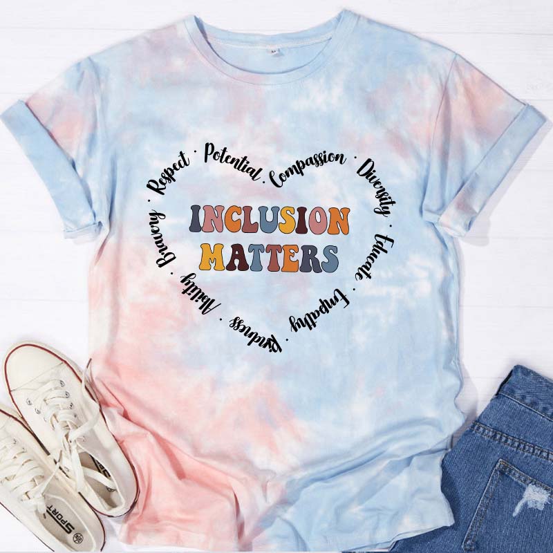 Inclusion Matters Teacher Tie-dye T-Shirt