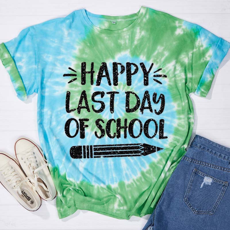 Happy Last Day Of School Teacher Tie-dye T-Shirt