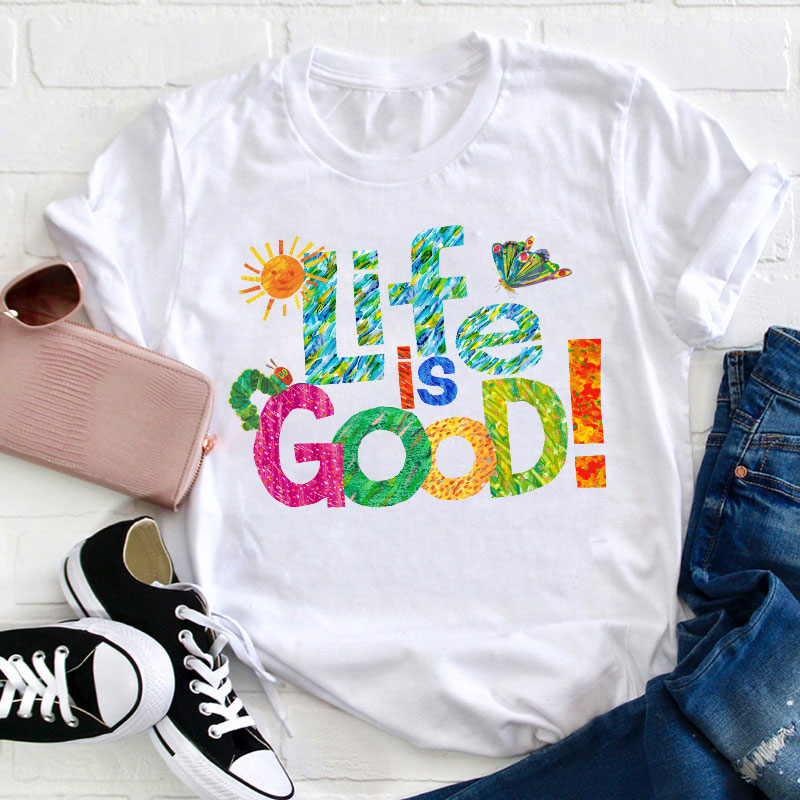 Life Is Good Teacher T-Shirt