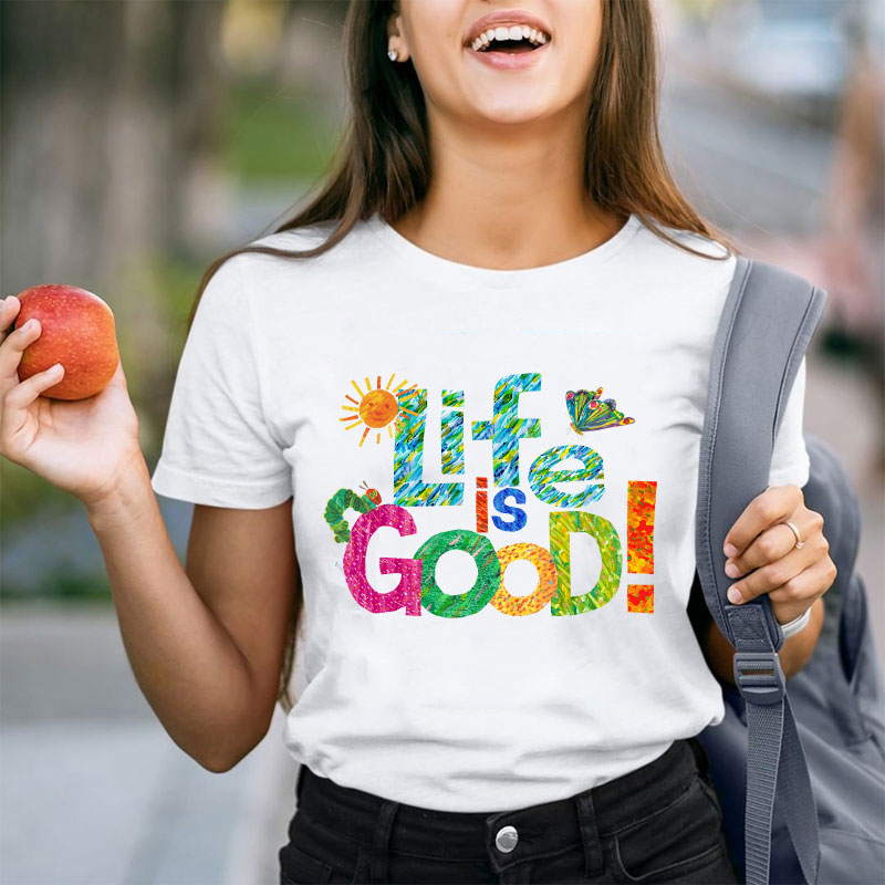 Life Is Good Teacher T-Shirt
