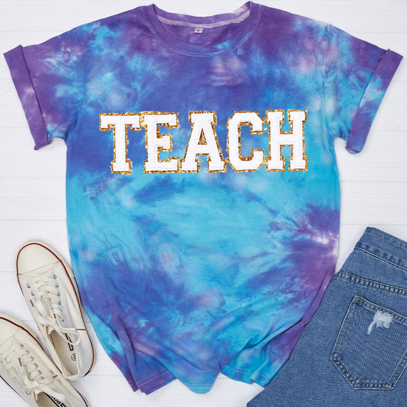 Glitter Gold Letter Stickers Teach Teacher Tie-dye T-Shirt