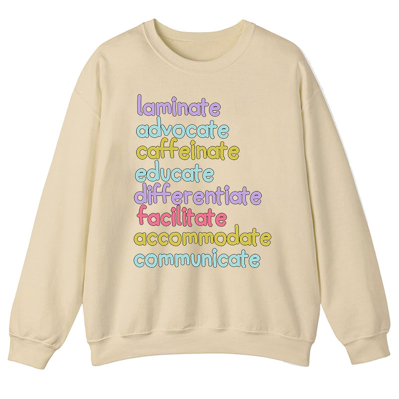 Personalized Laminate Advocate Caffeinate Educate Teacher Sweatshirt