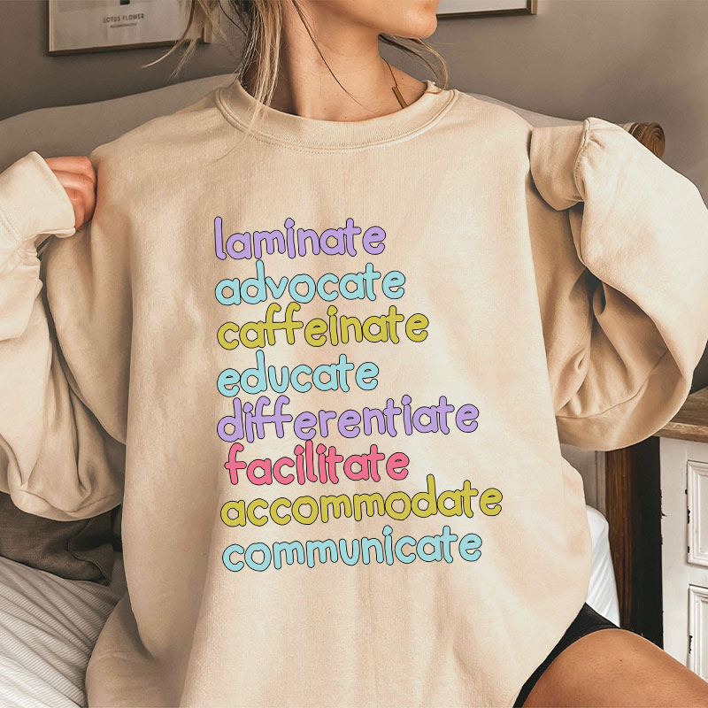 Personalized Laminate Advocate Caffeinate Educate Teacher Sweatshirt