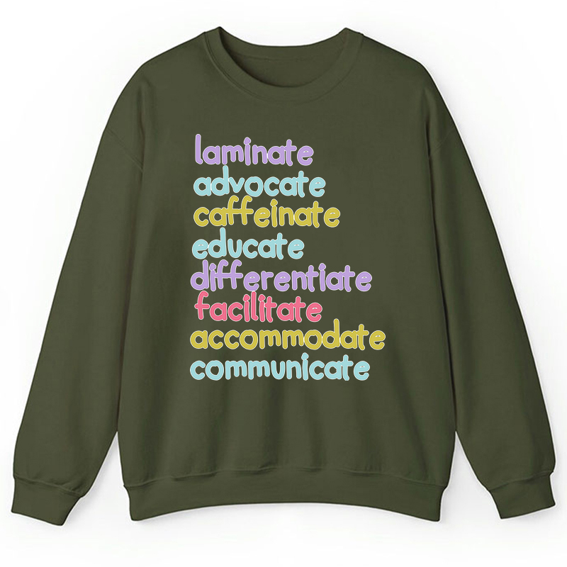 Personalized Laminate Advocate Caffeinate Educate Teacher Sweatshirt