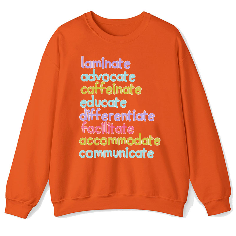 Personalized Laminate Advocate Caffeinate Educate Teacher Sweatshirt