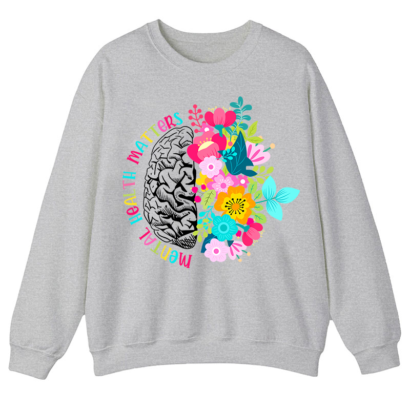 Mental Health Matters Teacher Sweatshirt