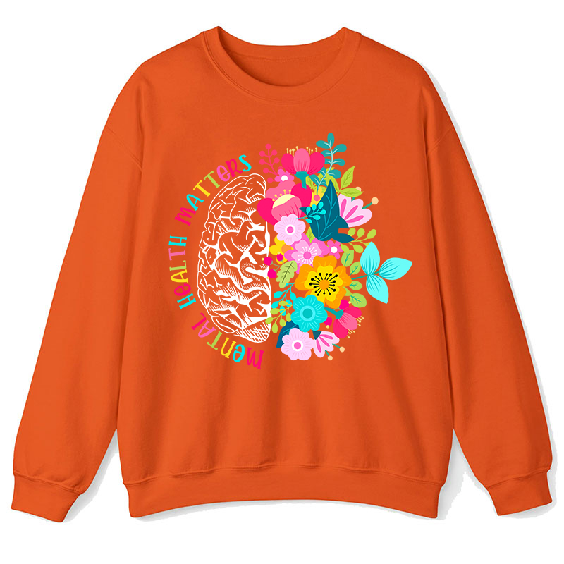 Mental Health Matters Teacher Sweatshirt