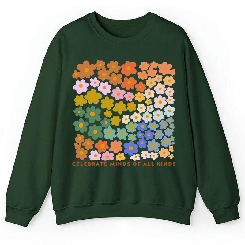 Celebrate Minds Of All Kinds Teacher Sweatshirt