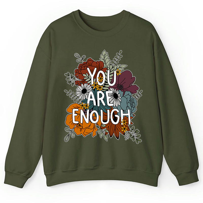 You Are Enough Teacher Sweatshirt