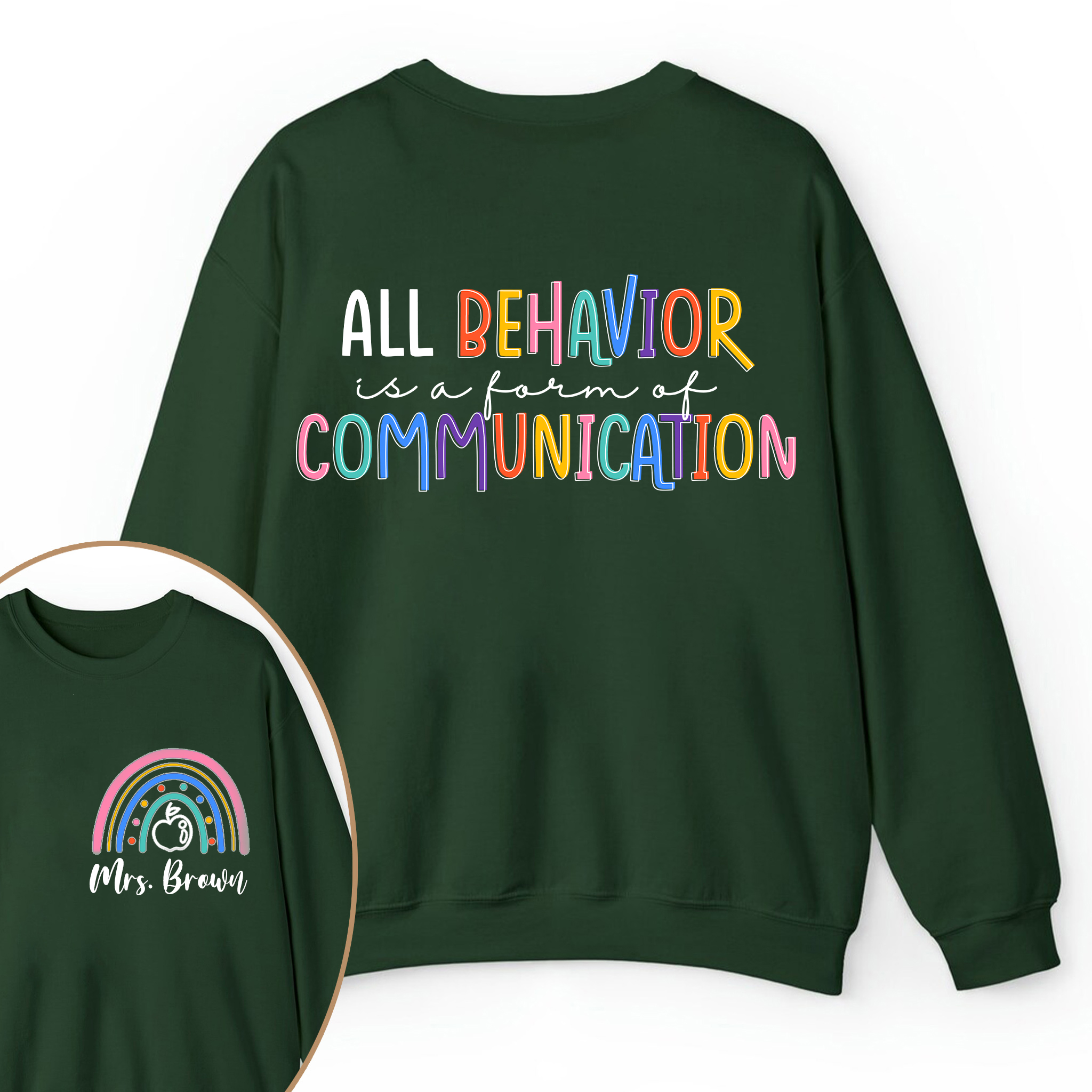 Personalized Name All Behavior Is A Form Of Communication Teacher Two Sided Sweatshirt