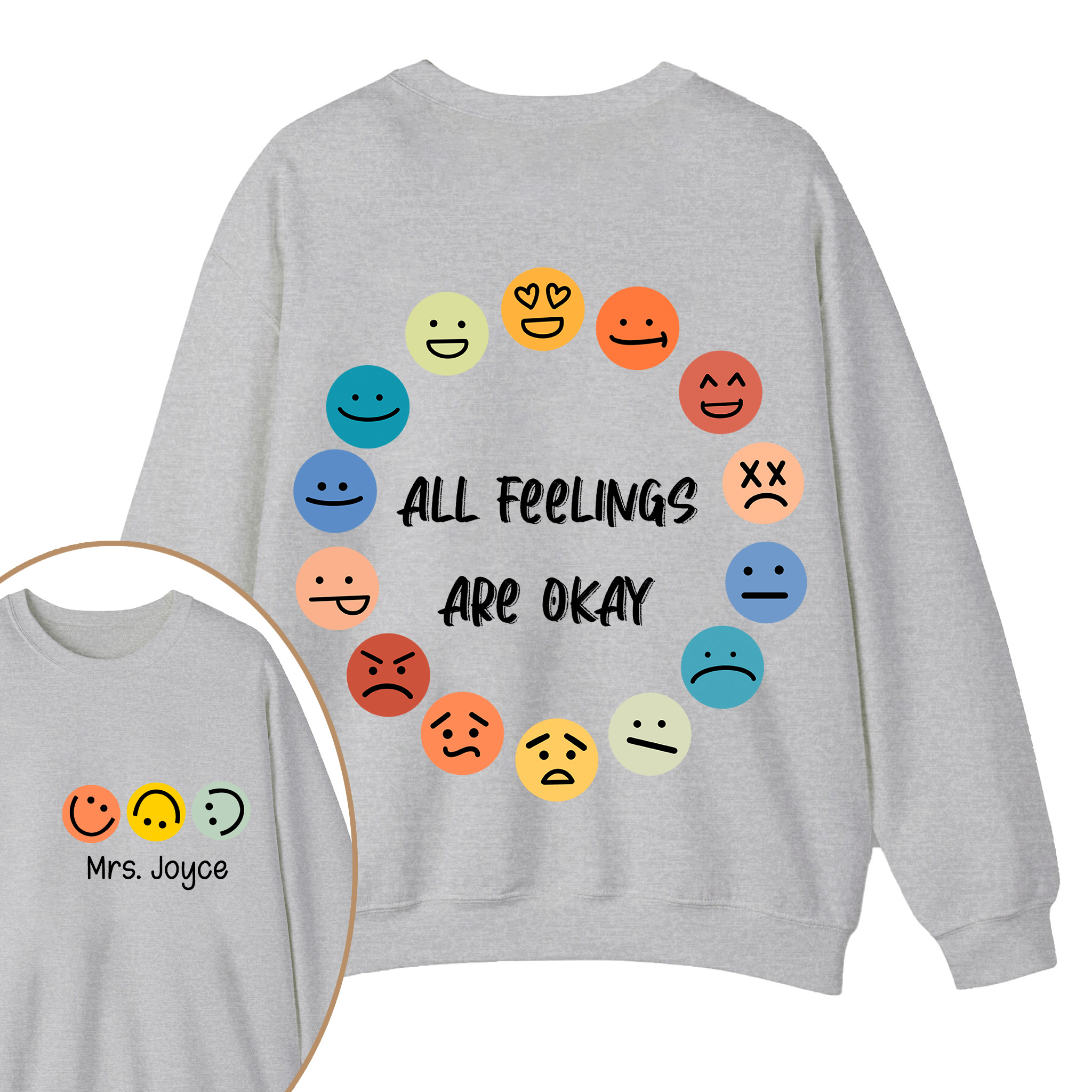 Personalized Name All Feelings Are Okay Teacher Two Sided Sweatshirt