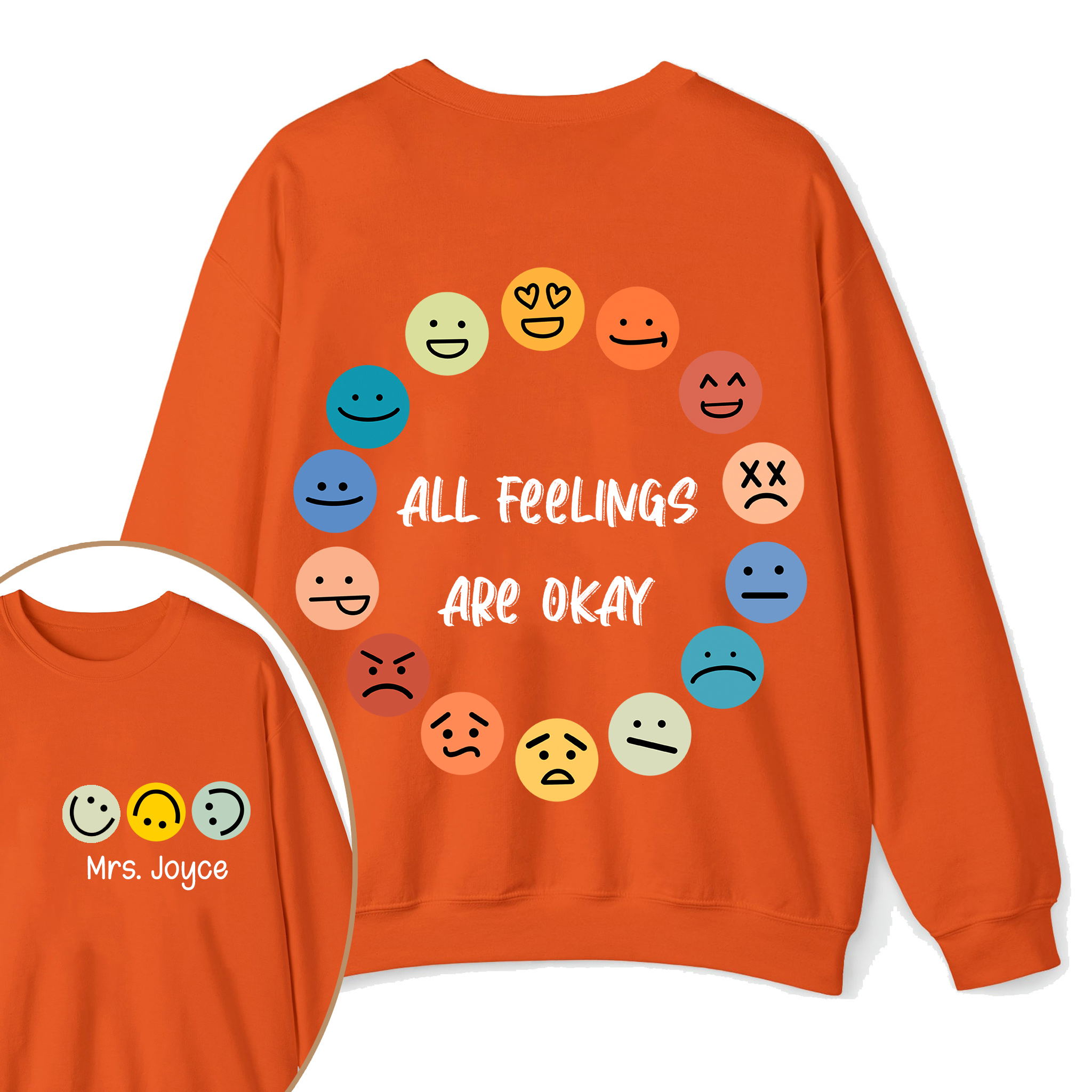 Personalized Name All Feelings Are Okay Teacher Two Sided Sweatshirt