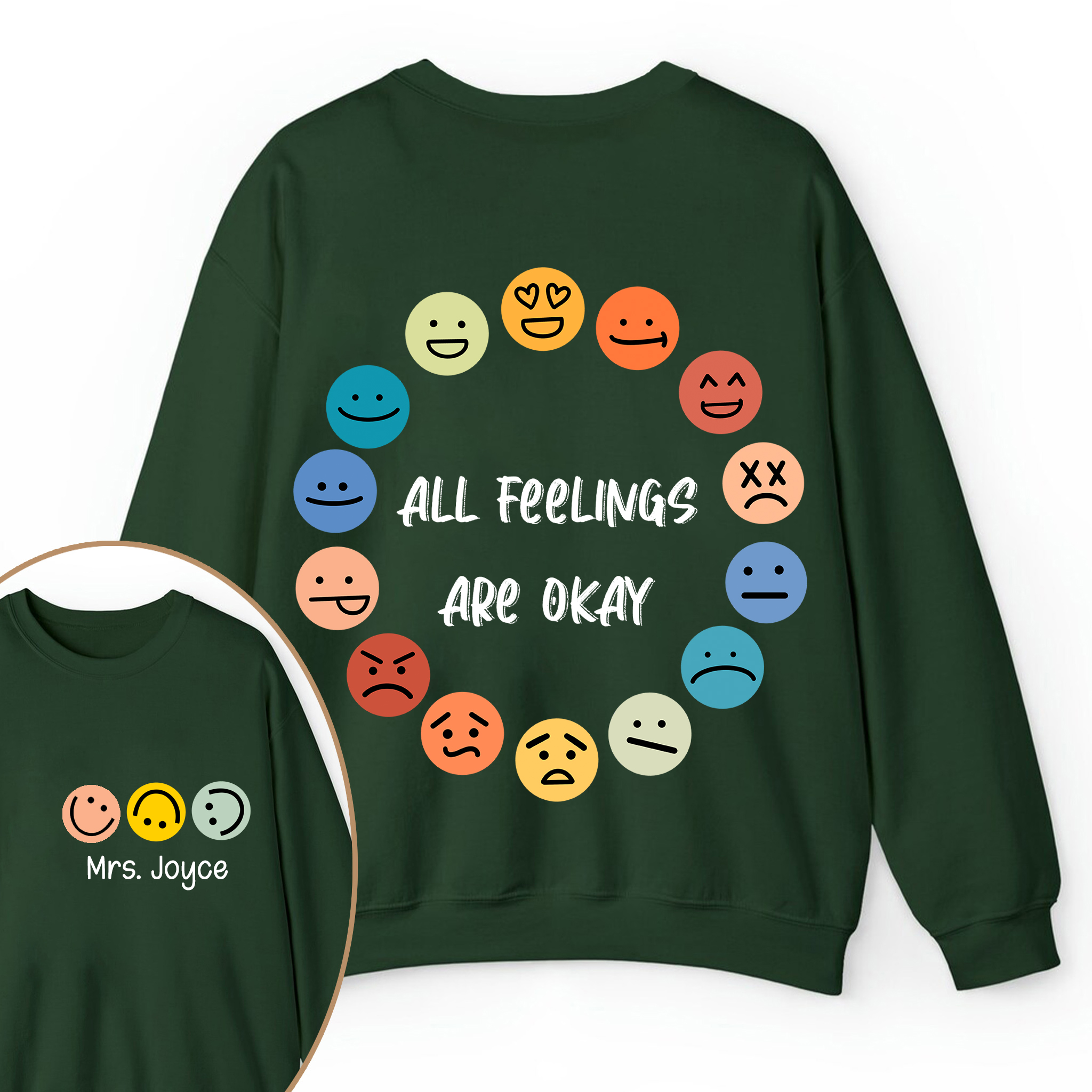 Personalized Name All Feelings Are Okay Teacher Two Sided Sweatshirt