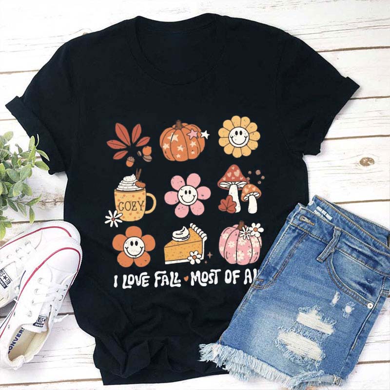 I Love Fall Most Of All Teacher T-Shirt