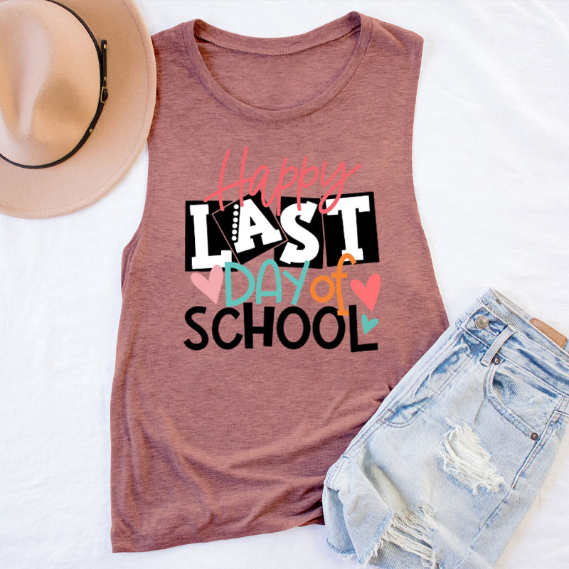 Happy Last Day Of School Teacher Tank Top