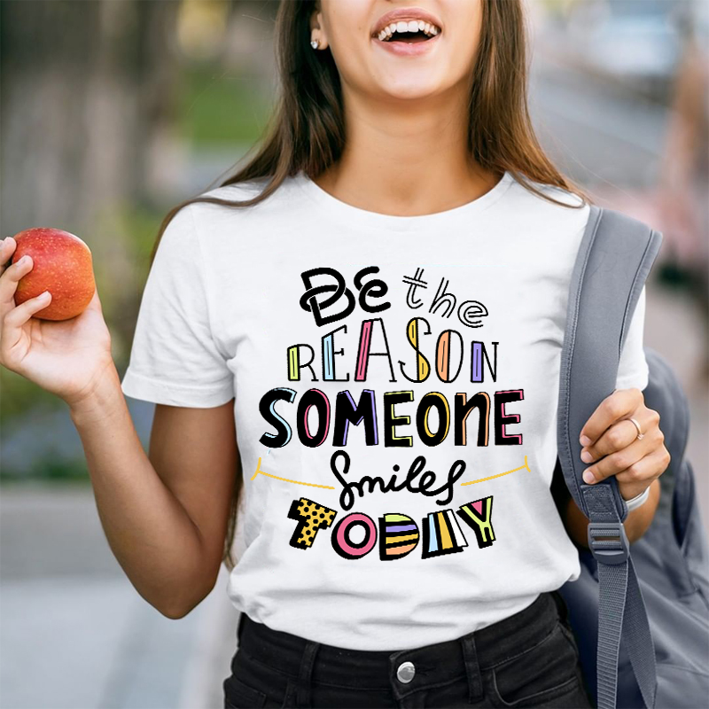 Be The Reason Someone Smiles Today Colorful Flag T-Shirt