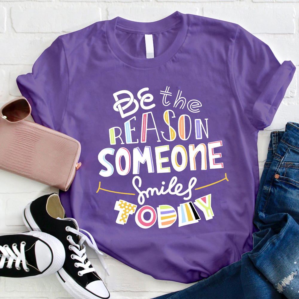 Be The Reason Someone Smiles Today Colorful Flag T-Shirt