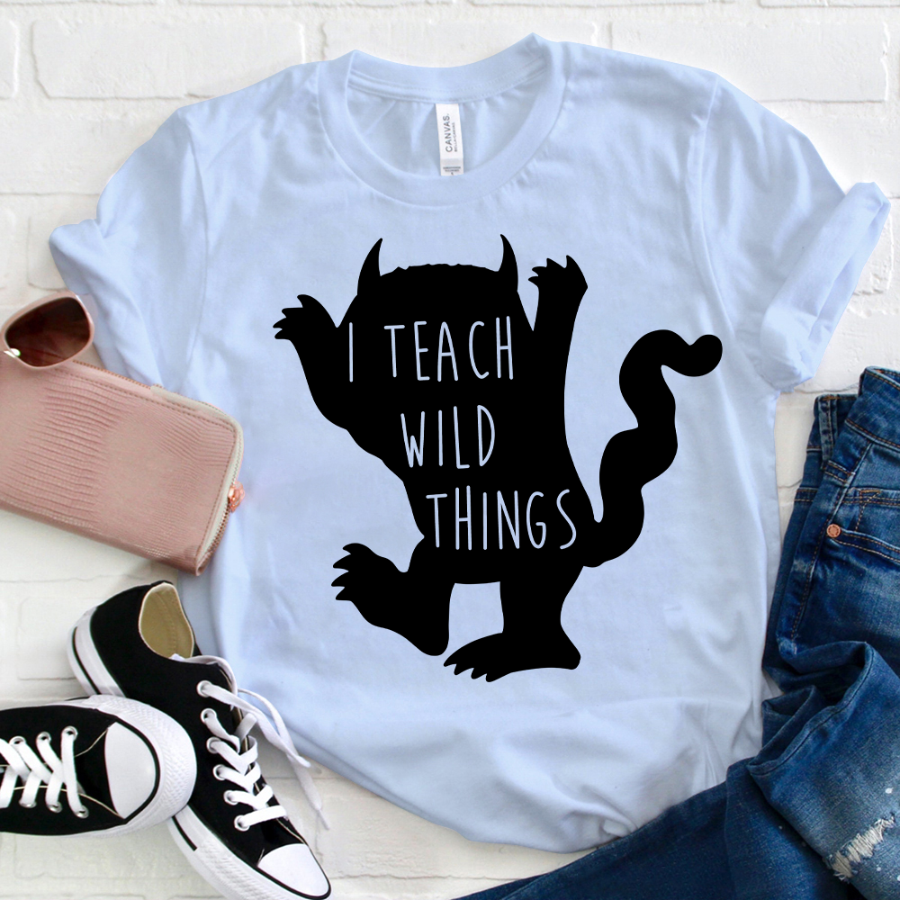 I Teach Wild Things T-Shirt