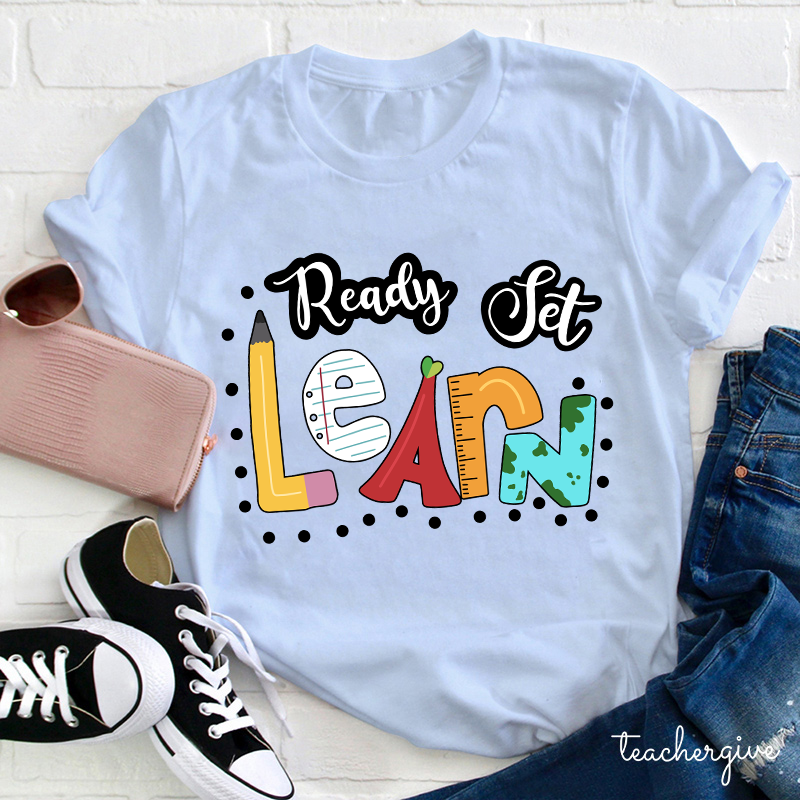 Ready Set Learn Teacher T-Shirt