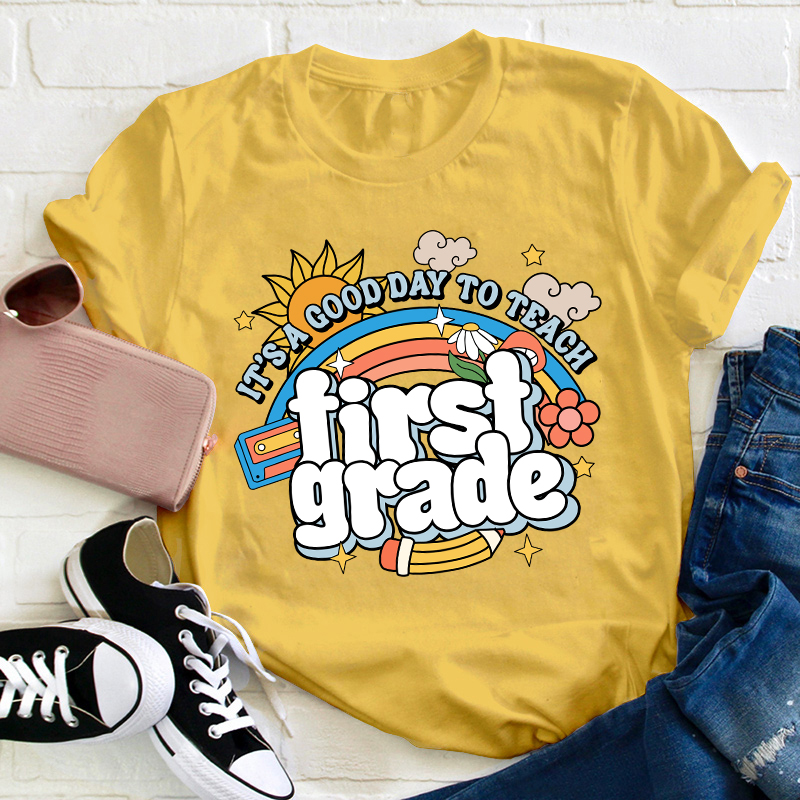 Personalized Grade It's A Good Day To Teach Teacher T-Shirt