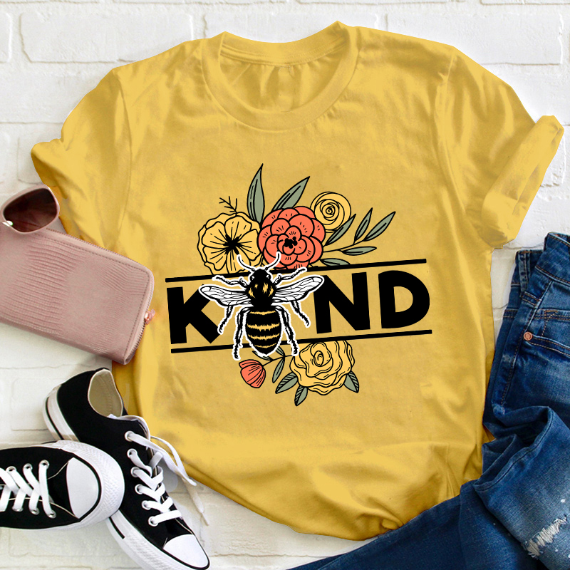 Kind Flowers And Bee Teacher T-Shirt