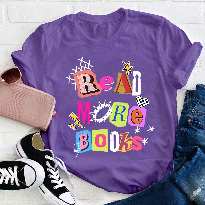 Read More Books Teacher T-Shirt