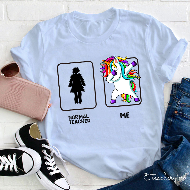 Normal Teacher & Me T-Shirt